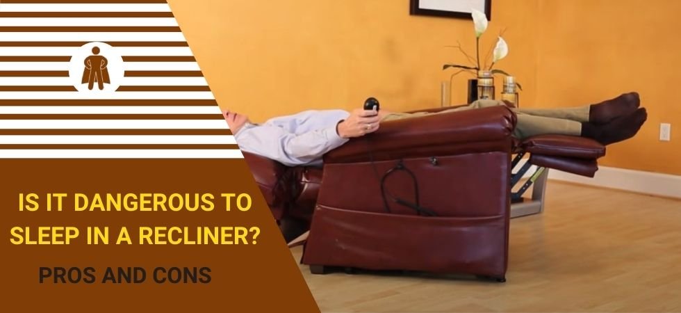 Is It Dangerous to Sleep in a Recliner?