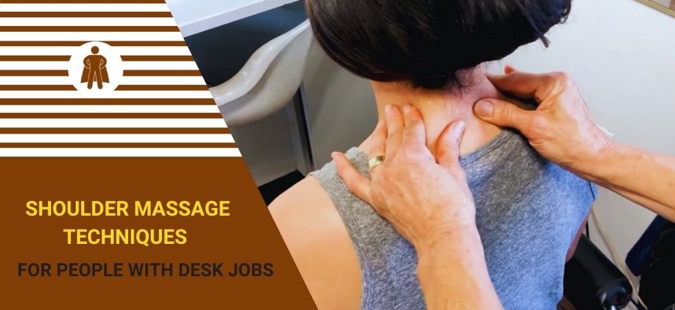Shoulder Massage Techniques for People with Desk Jobs
